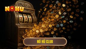 nổ hũ club