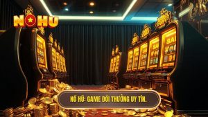 game đổi thưởng kiếm tiền thật